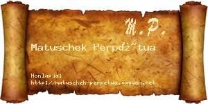 Matuschek Perpétua névjegykártya
